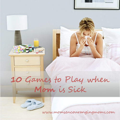 10 games to play when mom is sick