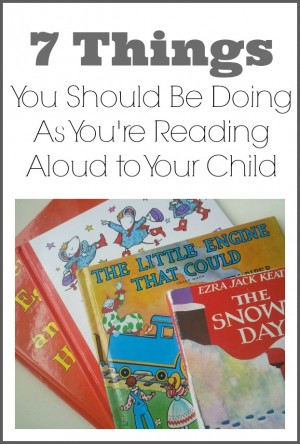 7 Things you should be doing as you're reading aloud to your child