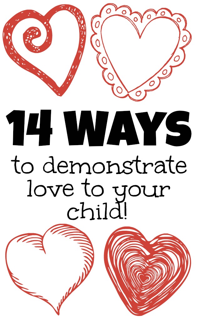 14 Ways to Demonstrate Love to Your Child