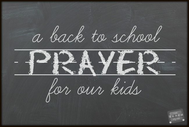 A Back to School Prayer for our Kids