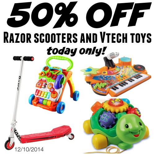 50 off Razor Scooters and VTech Toys