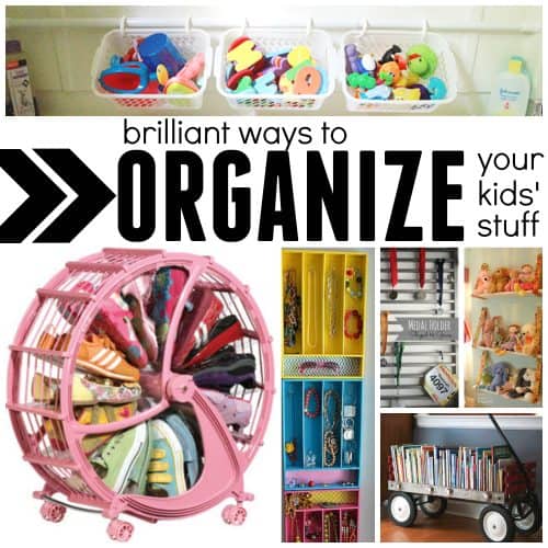 Brilliant Ways to Organize Your Kids Stuff Square