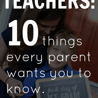10 Things Every Teacher Wants You to Know